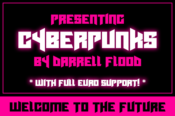 Cyberpunks: A Display Font for Bold Campaigns