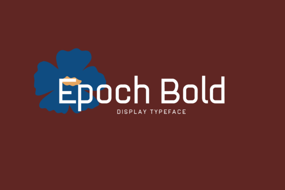 Epoch Bold: A Bold Display Font