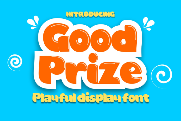 Good Prize Font: A Marketer's Secret Weapon for Playful Campaigns